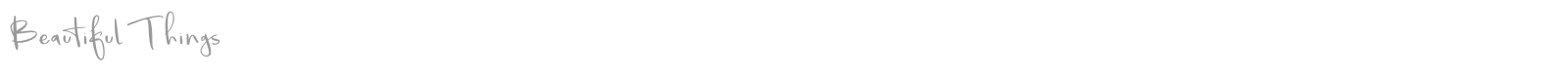Beautiful Things font preview